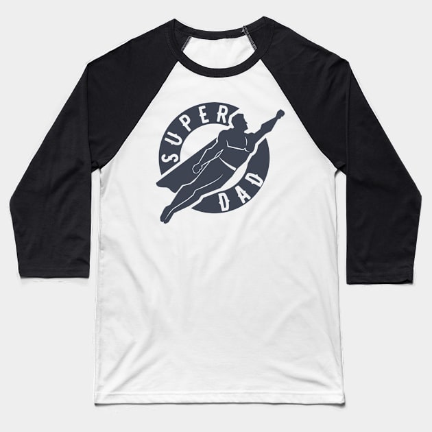 Super Dad Baseball T-Shirt by hallyupunch